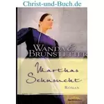 Marthas Sehnsucht, Wanda Brunstetter
