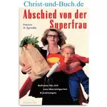 Abschied von der Superfrau, Patricia H Sprinkle