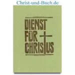 Dienst für Christus, Johannes Dreßler #