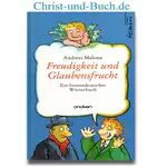 Freudigkeit und Glaubensfrucht, Andreas Malessa