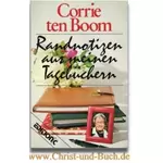 Randnotizen aus meinen Tagebüchern, Corrie ten Boom