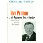 Mit Ausnahme Deutschlands - Als Botschafter, Avi Primor
