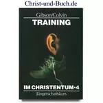 Training im Christentum 4 Jüngerschaftskurs, Jean Gibson, Fred Colvin