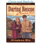 Adventures on the American Frontier 1 Daring Rescue at Sonora Pass, Stephen Bly