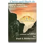 Don't Waste Your Sorrows, Paul Billheimer