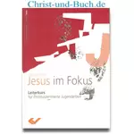 Jesus im Fokus - Leiterkurs für christuszentrierte Jugendarbeit, Barry St. Clair