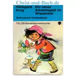 Ein neuer Adventsgast im Wisselnest, Hildegard Krug