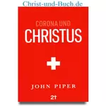 Corona und Christus, John Piper