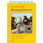 Chronik eines Blindenführers 2, Bill Wilson