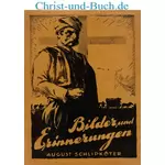 Bilder und Erinnerungen, August Schlipköter