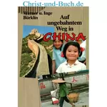 Auf ungebahntem Weg in China; Werner Bürklin; Inge Bürklin