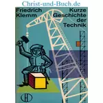 Kurze Geschichte der Technik, Friedrich Klemm