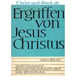 Ergriffen von Jesus Christus, Hans Bruns