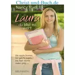 Laura du bist es wert - Magersucht, Nancy Rue