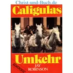Caligulas Umkehr, Jay Robinson