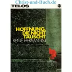 Hoffnung die nicht täuscht, René Hermann