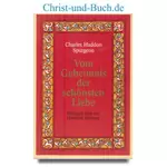 Vom Geheimnis der schönsten Liebe, Spurgeon, Charles H