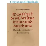 Das Werk des Christus in uns und durch uns, Erich Schnepel