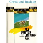 Als Mutter ein Kind war, Helene Christaller