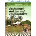 Dschungeldoktor auf Löwenfährte, Paul White