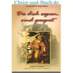 Die dich segnen sind gesegnet - Segenssprüche Bileams, George Bell; Hugo Bouter