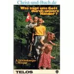 Was sagt uns Gott durch unsere Kinder; Stückelberger; Rossier