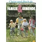 Praxisbuch Familie und Gemeinde, Utina + Michael Hübner