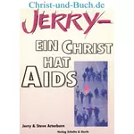 Jerry ein Christ hat AIDS, Jerry + Steve Arterburn