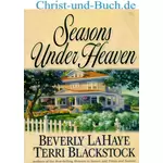 Seasons Under Heaven; Beverly LaHaye; Terri Blackstock