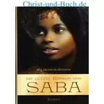 Die letzte Königin von Saba, Jill Francis Hudson