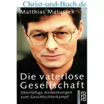 Die vaterlose Gesellschaft, Matthias Matussek