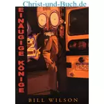 Einäugige König, Bill Wilson