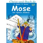 Mose der tapfere Anführer; Elrose Hunter; Eira Reeves