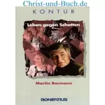 Leben gegen Schatten, Martin Bormann