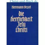 Die Herrlichkeit Jesu Christi, Hermann Bezzel