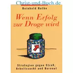 Wenn Erfolg zur Droge wird, Reinhold Ruthe