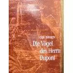DIE VÖGEL DES HERRN DUPONT - von Cor Bruijn