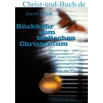Rückkehr zum biblischen Christentum, Dave Hunt