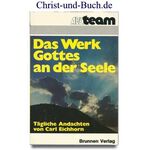 Das Werk Gottes an der Seele - Tägliche Andachten, Carl Eichhorn, Mitarbeiter von Alfred Christlieb :