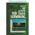 Die letzte grosse Verschwörung, Dave Hunt