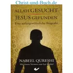 Allah gesucht Jesus gefunden Biografie, Nabeel Quereshi