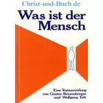 Was ist der Mensch? Günter Bezzenberger