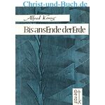 Bis ans Ende der Erde, Alfred König