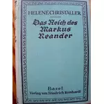 DAS REICH DES MARKUS NEANDER - von Helene Christaller