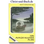 Ein ausgefallener Plan H37, Grace Livingston Hill