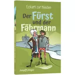 Der Fürst und der Fährmann 1 Kinderbuchreihe »Jung und Jünger« Eckart zur Nieden