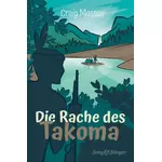 Die Rache des Takoma Band 5 Kinderbuchreihe »Jung und Jünger« Craig Massey