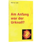 Am Anfang war der Urknall, Die Bibel, Wo ist Gott im Leid, Leben - und Wozu, Leben nach dem Tod, Jesus Christus, Vorsicht Rechenfehler, Sind Sie wirklich informiert, Ich hab's, Ja, Aber... W. Gitt, M. Wäsch, K. Eickhof, F. König 10 Bücher