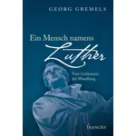 Ein Mensch namens Luther, Georg Gremels neu