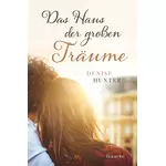 Das Haus der großen Träume, Denise Hunter neu